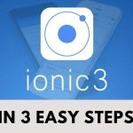 Ionic 3 In 3 Easy Steps