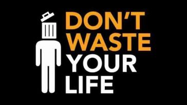 Don't waste your life stop following others