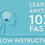 How to learn anything 10x faster